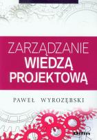 Okładka książki Zarządzanie wiedzą projektową