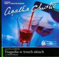 Okładka książki Agatha Christie - Tragedia w trzech akt. Audiobook