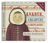 Okładka książki Anaruk, chłopiec z Grenlandii audiobook