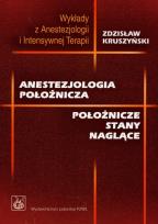 Okładka książki Anestezjologia położnicza. Położnicze stany naglące