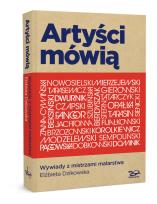 Okładka książki Artyści mówią Wywiady z mistrzami malarstwa