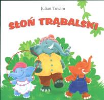 Okładka książki Bajki dla malucha. Klasyka - Słoń trąbalski