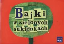 Okładka książki Bajki w zielonych sukienkach 6-10 lat