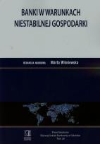 Okładka książki Banki w warunkach niestabilnej gospodarki. Tom 26