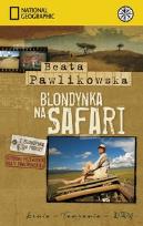 Okładka książki Blondynka na safari - Beata Pawlikowska pocket