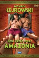 Okładka książki Boso przez świat. Amazonia. Film DVD