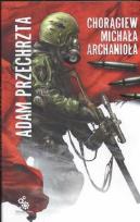 Okładka książki Chorągiew Michała Archanioła w.2009