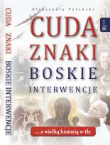 Okładka książki Cuda, znaki, boskie interwencje