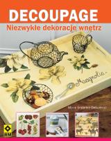 Okładka książki Decoupage Niezwykłe dekoracje wnętrz RM