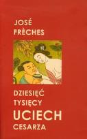 Okładka książki Dziesięć tysięcy uciech cesarza