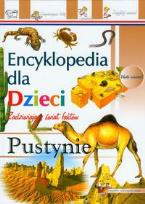 Okładka książki Encyklopedia dla dzieci - Pustynie