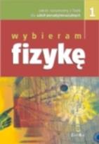 Okładka książki Fizyka LO Wybieram Fizykę 1 Z.R. ZamKor