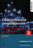 Okładka książki Funkcjonowanie przedsiębiorstw 2 Podst. funkc. NPP
