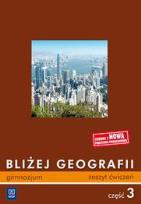 Okładka książki Geografia GIM Bliżej geografii 3 ćw w.2011 WSIP