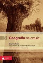 Okładka książki Geografia na czasie Część 3 Zeszyt ćwiczeń Geografia Polski
