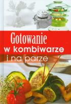 Okładka książki Gotowanie w kombiwarze i na parze