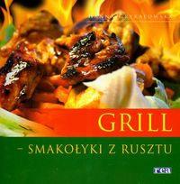 Okładka książki Grill - smakołyki z rusztu REA