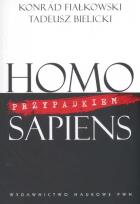Okładka książki Homo przypadkiem sapiens