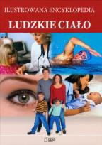 Okładka książki Ilustrowana encyklopedia. Ludzkie ciało  SBM