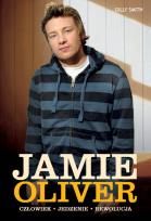 Okładka książki Jamie Oliver. Człowiek, jedzenie, rewolucja