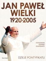 Okładka książki Jan Paweł Wielki 1920-2005