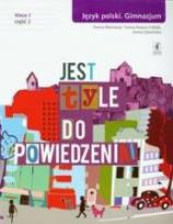 Okładka książki Jest tyle do powiedzenia 1 Język polski Podręcznik Część 2