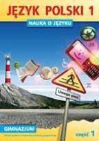 Okładka książki Język Polski GIM Nauka O Języku 1/1 ćw w.2009 GWO