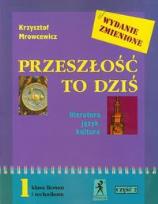 Okładka książki J.Polski LO Przeszłość To Dziś 1/2 w.2009 STENTOR