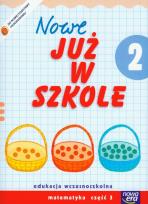 Okładka książki Już W Szkole Nowe 2 Matematyka cz.3 NE