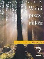 Okładka książki Katechizm GIM 2 Wolni przez miłość DiKŚW