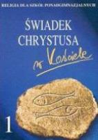 Okładka książki Katechizm LO 1 Świadek Chrystusa... DiKŚW