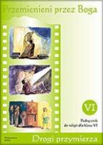 Okładka książki Katechizm SP 6 Przemienieni przez Boga WAM