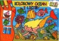 Okładka książki Kolorowy ocean i liczby ARYSTOTELES