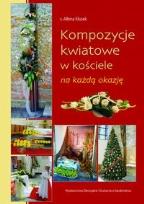 Okładka książki Kompozycje kwiatowe w kościele na każdą okazję