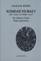 Okładka książki Konrad VII Biały ok. 1394-14 lutego 1452