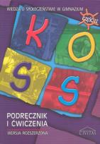 Okładka książki KOSS. Wiedza o społeczeństwie GIM. Podręcznik i ćwiczenia część 2. Zakres rozszerzony