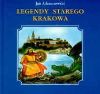 Okładka książki Legendy starego Krakowa