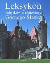 Okładka książki Leksykon zabytków architektury Górnego Śląska