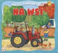 Okładka książki Maluch odkrywa świat - na wsi