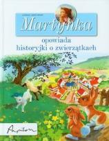 Okładka książki Martynka opowiada historyjki o zwierzątkach
