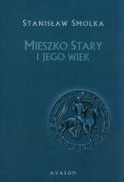 Okładka książki Mieszko Stary i jego wiek