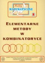 Okładka książki Miniatury matematyczne 8 Elementarne metody w kombinatoryce