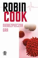 Okładka książki Niebezpieczna gra - Robin Cook