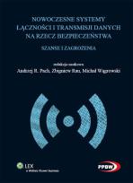 Okładka książki Nowoczesne systemy łączności i transmisji danych na rzecz bezpieczeństwa
