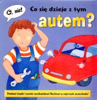 Okładka książki O, nie! Co się dzieje z tym autem?
