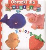 Okładka książki Obrazki dla maluchów - Kolory