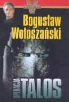 Okładka książki Operacja Talos - Bogusław Wołoszański broszura