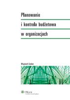 Okładka książki Planowanie i kontrola budżetowa w organizacjach