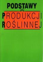 Okładka książki Podstawy produkcji roślinnej