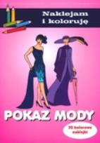 Okładka książki Pokaz mody Naklejam i koloruję